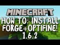 Minecraft 1.6.2 | How to Install Forge and Optifine! (Fix Crashes / Incompatibilities)