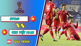 🔴 LIVE Giao Hữu | ĐTQG Việt Nam - U22 Việt Nam | Quang Hải Ghi Siêu Phẩm Ngả Đẳng Cấp Như Siêu Sao