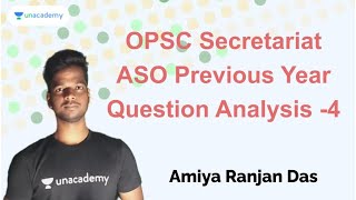 OPSC Secretariat ASO Previous Year Question Analysis -4 | Amiya Ranjan Das | OPSC 2020