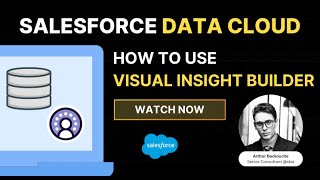 Data Cloud | How to use Visual Insight Builder?