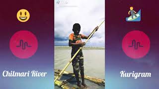 I Want u To be Happier 😌 Chilmari River ⛵ | Musically | Tik Tok Chilmari - Kurigram