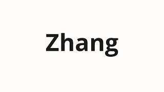 How to pronounce Zhang