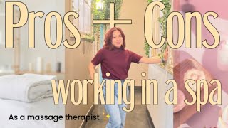 Pros + Cons of Working at a Spa as a Massage Therapist | what it’s really like ✨