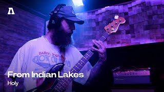 From Indian Lakes - Holy | Audiotree Live