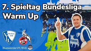 7. Spieltag Bundesliga VfL Bochum 1848 vs 1.FC Köln | Warm Up
