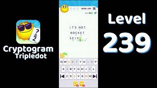 Cryptogram Tripledot Level 239 Answer | SolutionGuruji