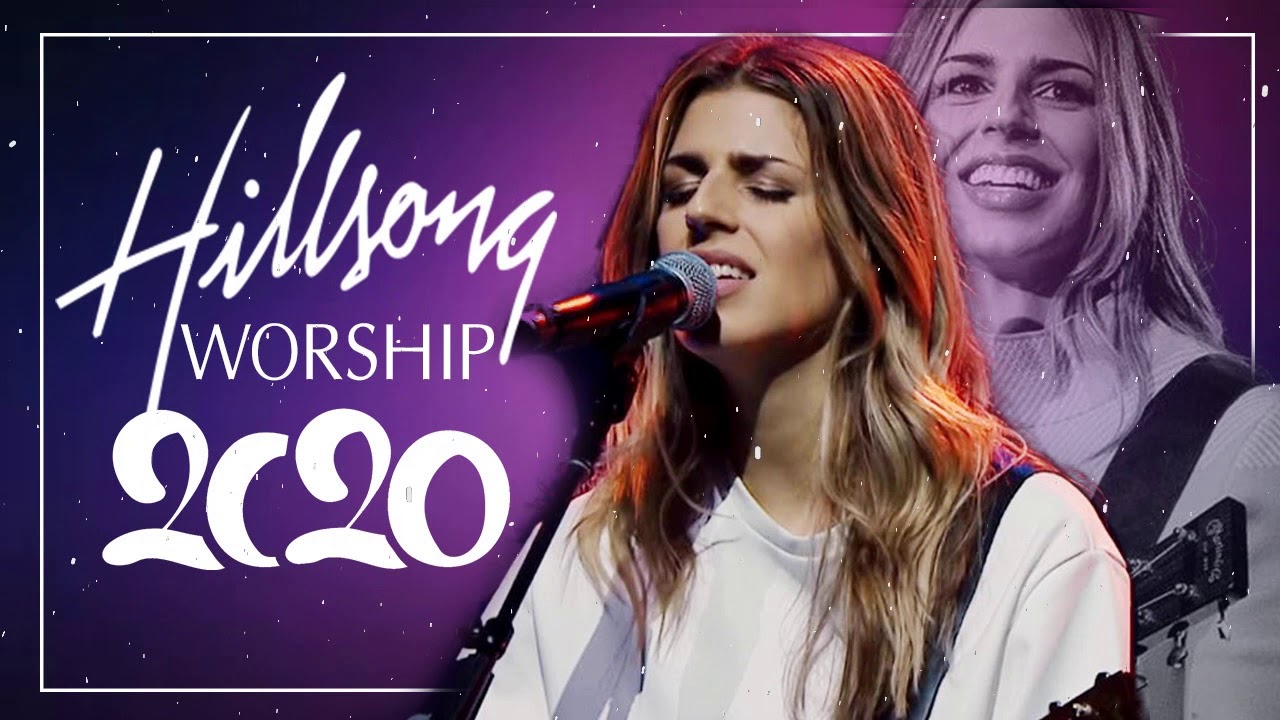 Best Hillsong Worship Prayer Songs 2020 Medley - Nonstop Christian ...