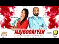 majbooriyan full audio raj atalgarh miss neelam latest punjabi song mmc music