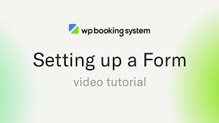 Setting up a Form - WP Booking System
