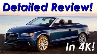 2015 - 2017 Audi A3 Convertible Review | In 4K DETAILED