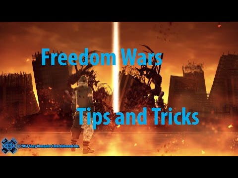 Freedom Wars: Tips And Tricks