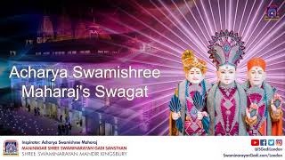 Acharya Swamishree Maharaj's Swagat