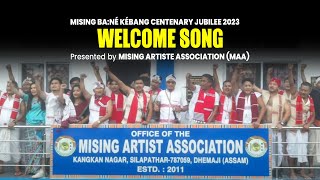 Mising Bane Kebang Centenary Jubilee Celebration I Welcome Song I MAA I 2023