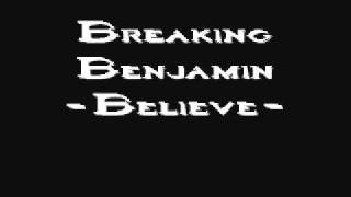Breaking Benjamin -Believe-