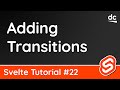 Adding Transitions - Svelte Tutorial #22