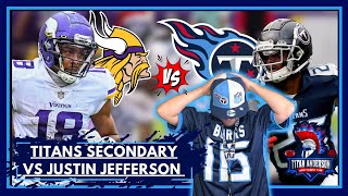 Tennessee Titans KRISTIAN FULTON vs JUSTIN JEFFERSON. TREYLON BURKS INJURY! Titans at Vikings