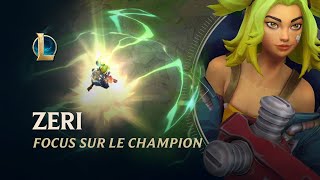 Focus sur Zeri | Gameplay - League of Legends