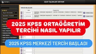 2025 KPSS ORTAÖĞRETİM TERCİH NASIL YAPILIR / KPSS 2025/3 MERKEZİ TERCİH NASIL YAPILIR