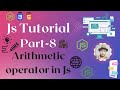 Arithmetic Operator in Javascript | Javascript Tutorial