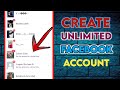 Create Unlimited Facebook Account Without Disabled | How to Create unlimited Facebook Accounts 2021