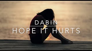 Dabin Hope It Hurts Lyrics