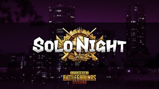 【PUBGMOBILE】SOLONIGHT 自由参加型ソロルーム【PUBGモバイル】