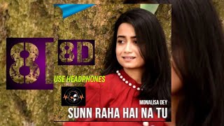 Sun Raha Hai Na Tu Female version 8D Audio Song 🎧 - Aashiqui 2 (Monalisha Dey )