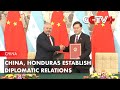 China, Honduras Establish Diplomatic Relations