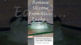 How To Remove Silicone And Its Stains Easily From Glass #shorts