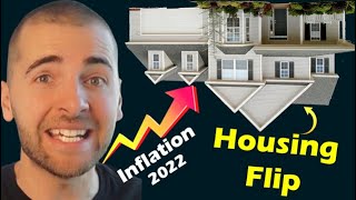 Inflation Crisis will FLIP the 2022 Housing Market UPSIDE DOWN!
