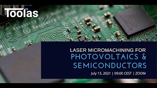 Online Seminar | Laser Micromachining for PHOTOVOLTAICS & SEMICONDUCTORS