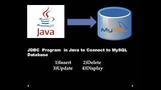 JDBC Program in Java Using MySQL Database | Insert ,Delete , Update ,Display |