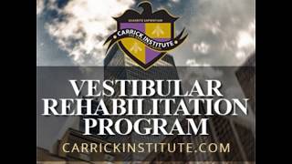 Vestibular Rehabilitation Courses With Carrick Institute