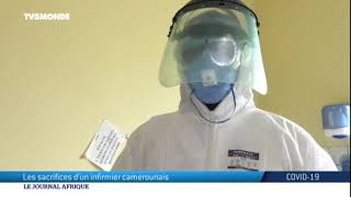 Sur le front du coronavirus  : Herman, infirmier camerounais