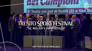 AC Milan's Immortals at Trento's Sport Festival