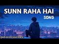 SUN RAHA HAI |||Aashiqui 2 Song ||| Ankit Tiwari |||