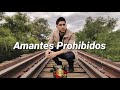 El Bebeto - Amantes Prohibidos