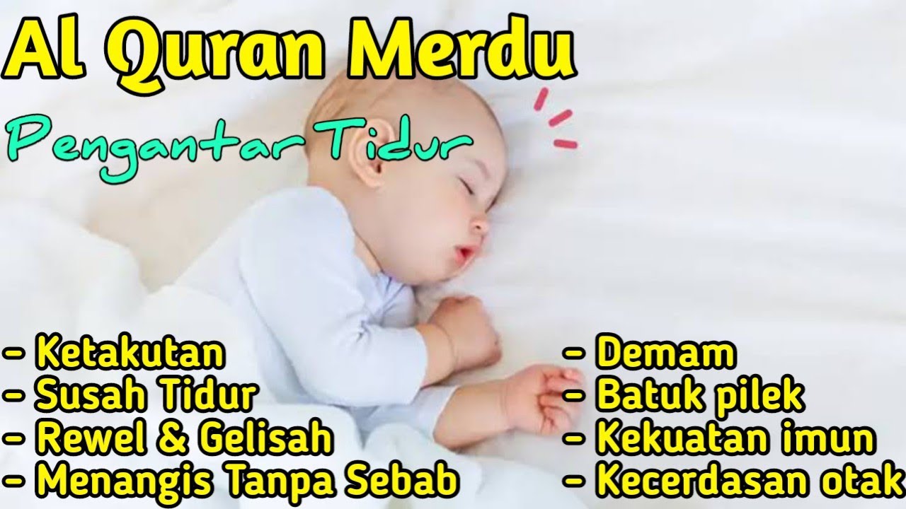 DOA PENGANTAR TIDUR BAYI GELISAH SUSAH TIDUR AGAR TENANG AYAT SUCI ...