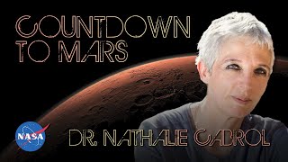 Countdown to Mars: Dr. Nathalie Cabrol