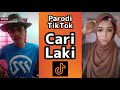 Parodi TikTok: Cari Laki