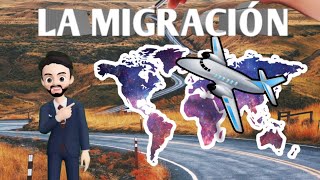 LA MIGRACIÓN TIPOS - CAUSAS