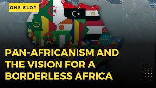 Pan-Africanism and the Path to a Unified Africa