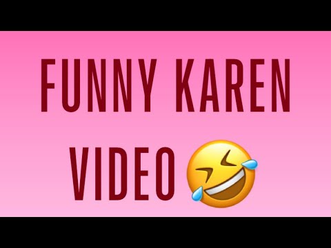 Funny Karen Video!🤣 - YouTube