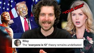 Everyone is 12 now