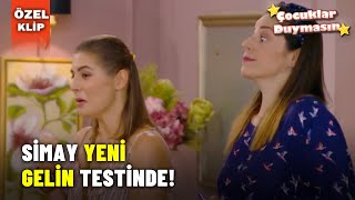 Simay YENİ GELİN Testinde! - Çocuklar Duymasın Özel Klip