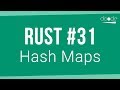 Rust Programming Tutorial #31 - Hash Maps (HashMap)