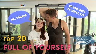 Follow us mùa 3 - Tập 20 | Full of yourself - Từ vựng về \