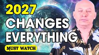 Bashar Reveals: 2027 The Year Everything Changes and How to Manifest It - Bashar Channeling