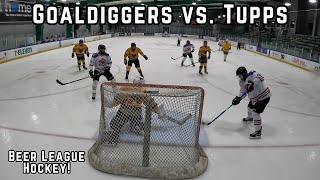 Goaldiggers vs. Tupps Beer League Ice Hockey - Adult 'E' League