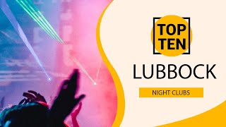 Top 10 Best Night Clubs to Visit in Lubbock, Texas | USA - English